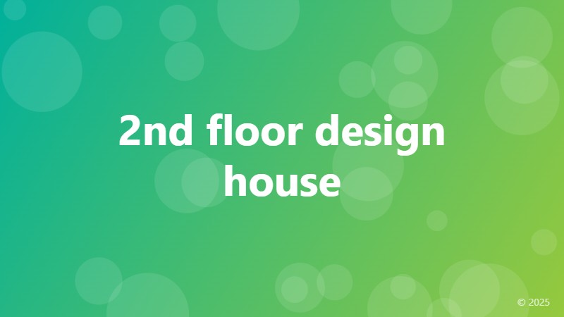 2nd floor design house