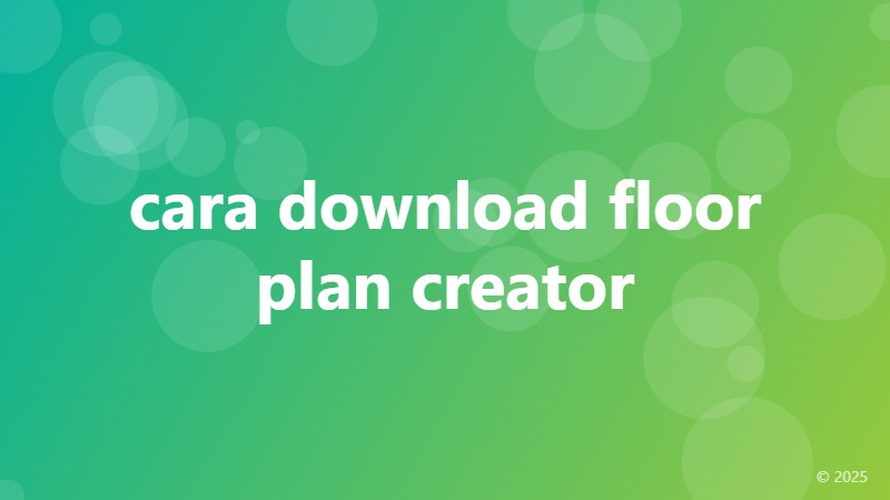 cara download floor plan creator