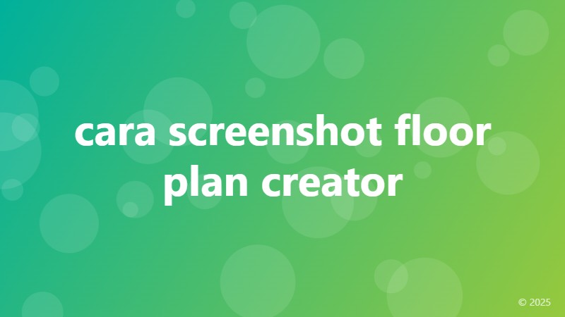 cara screenshot floor plan creator