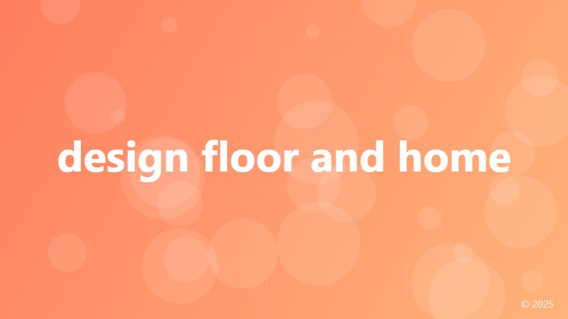 design floor and home