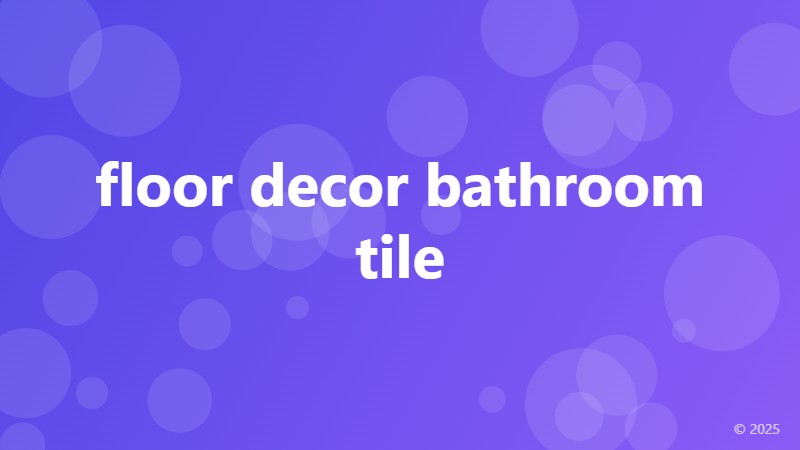 floor decor bathroom tile