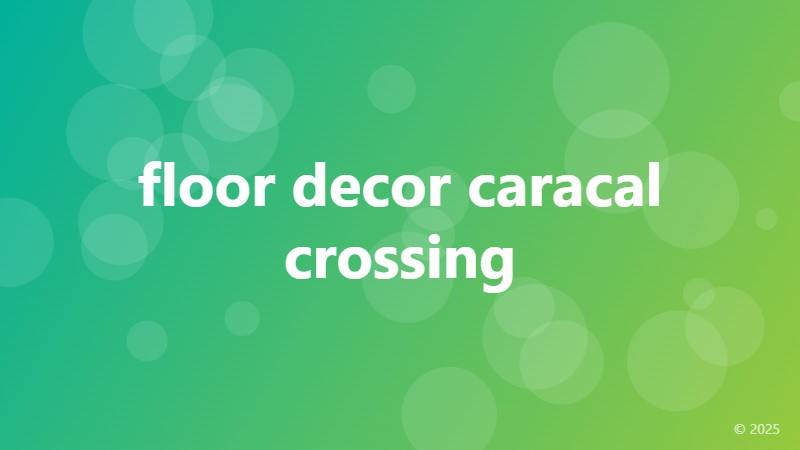 floor decor caracal crossing
