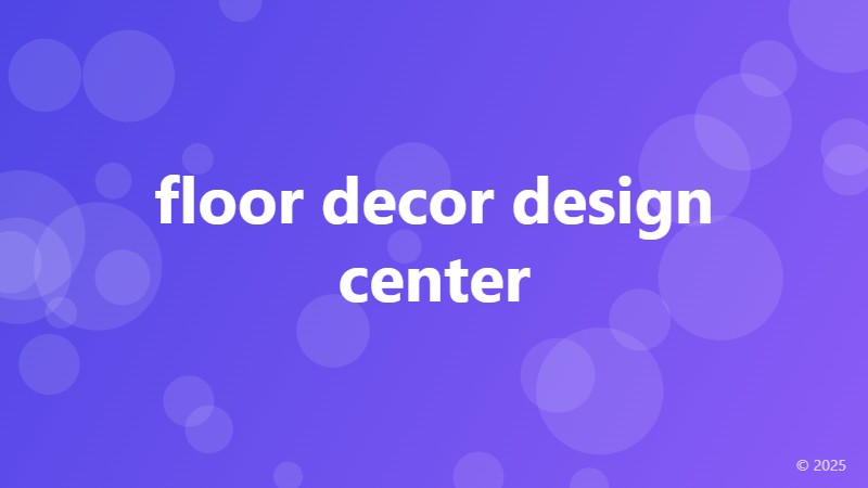 floor decor design center