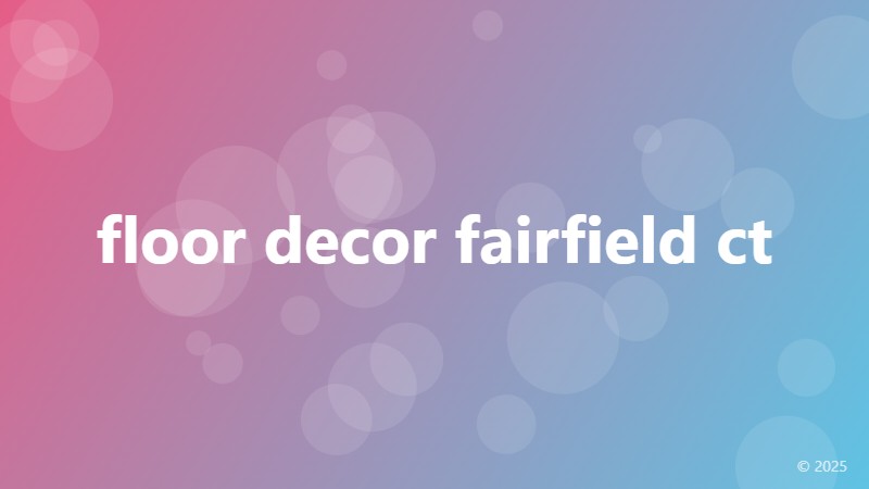 floor decor fairfield ct