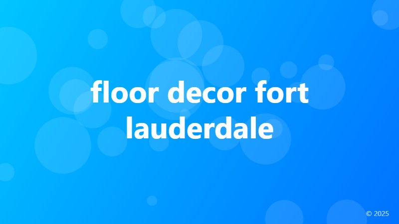 floor decor fort lauderdale