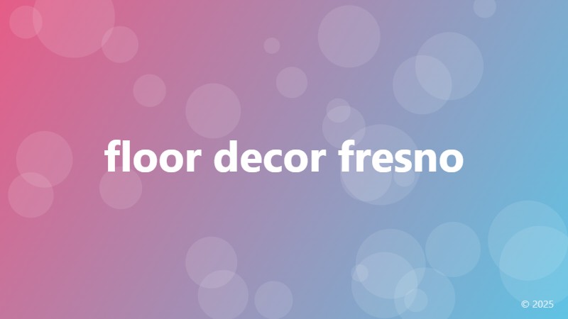 floor decor fresno