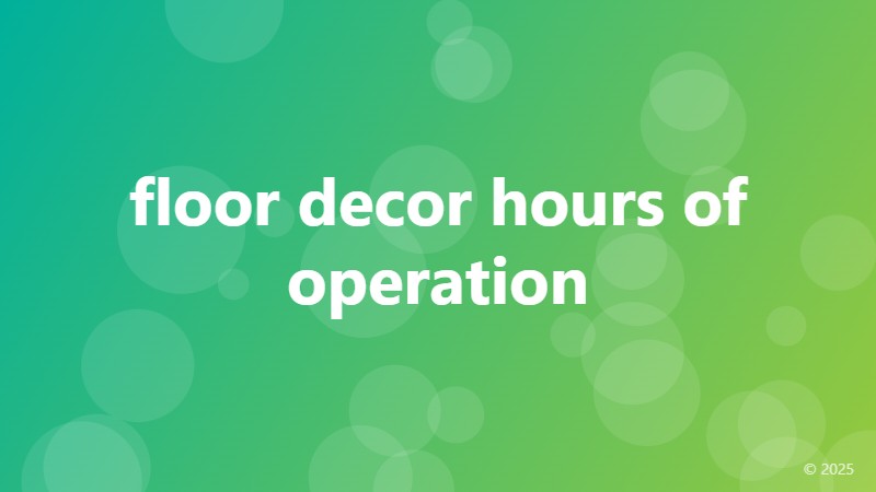 floor decor hours of operation