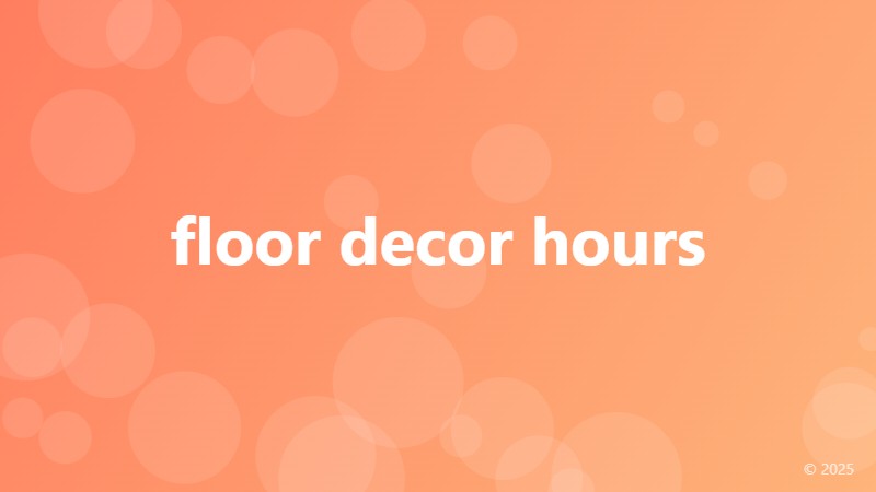 floor decor hours