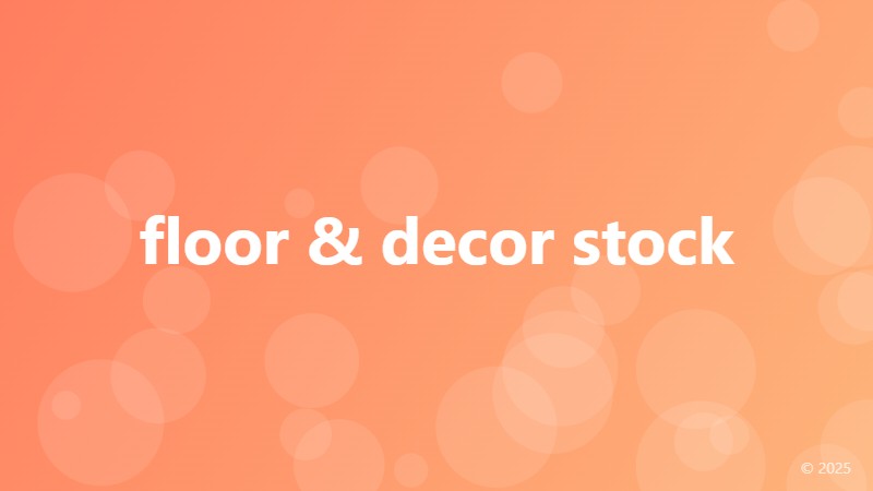 floor & decor stock