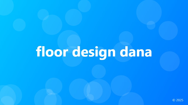 floor design dana