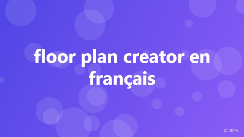 floor plan creator en français