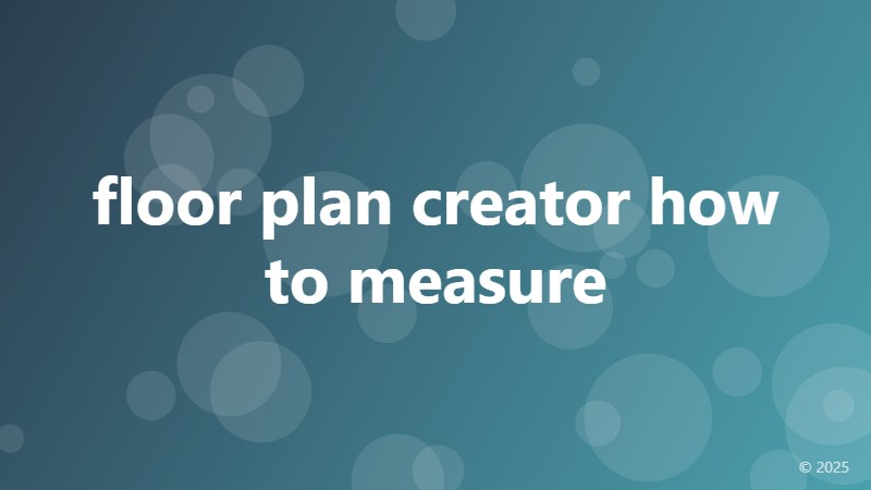 floor plan creator how to measure
