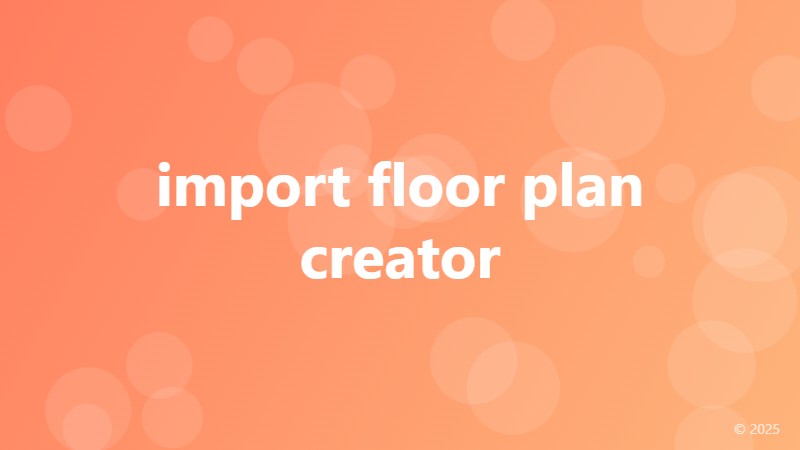 import floor plan creator