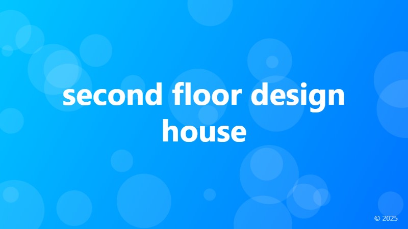 second floor design house