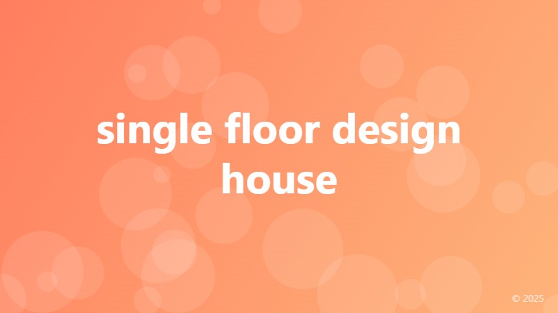 single floor design house