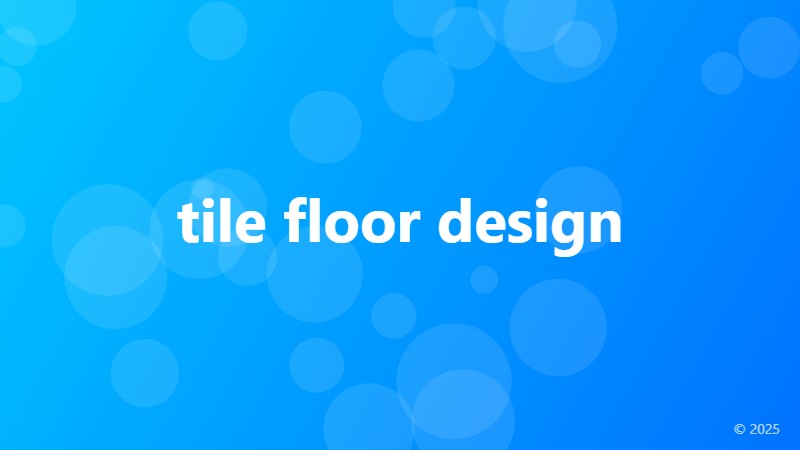 tile floor design